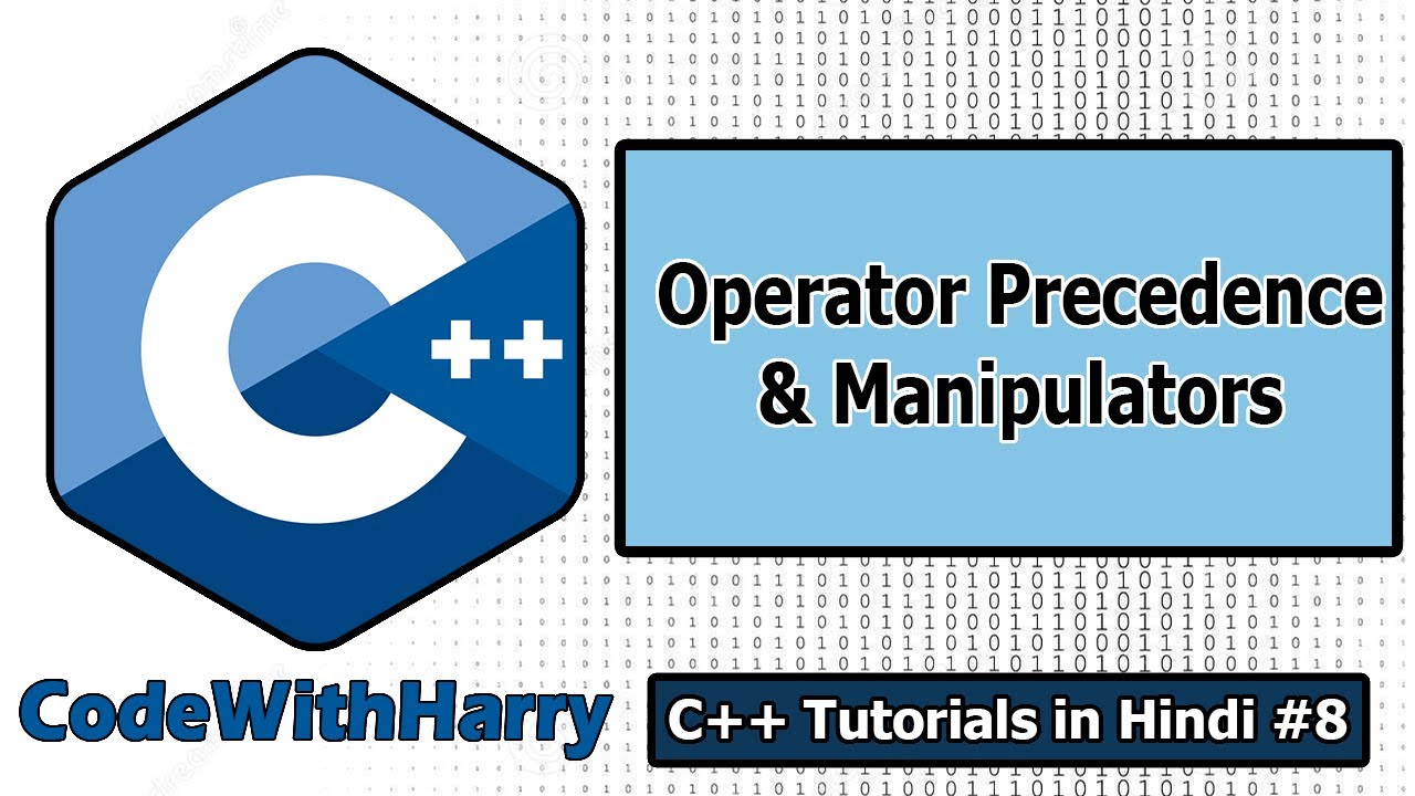 Ep 8- Constants, Manipulators & Operator Precedence | C++ Tutorials for Beginners #8